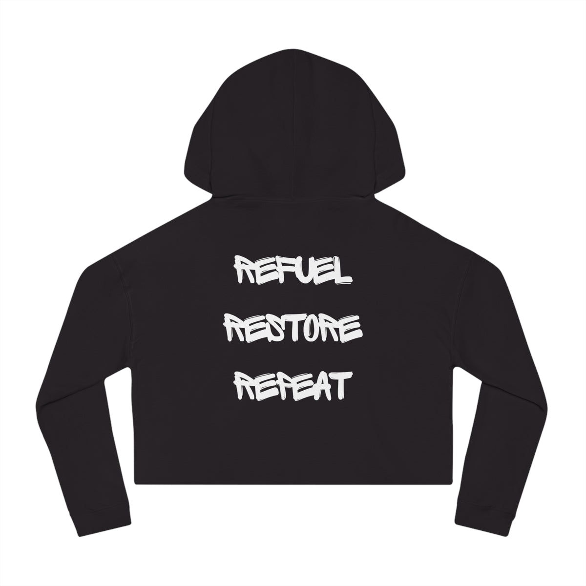 Cropped Hoodie Refuel Restore Repeat